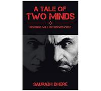 A Tale Of Two Minds