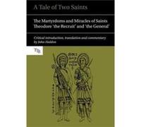 A Tale of Two Saints by Translated with commentary by John Haldon Inconnu (Auteur)