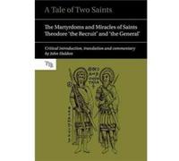 A Tale of Two Saints by Translated with commentary by John Haldon Translated with commentary by John Haldon (Auteur)