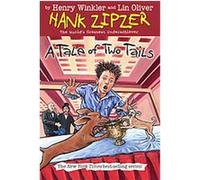 A Tale of Two Tails, Hank Zipzer Henry Winkler, Lin Oliver (Auteur)