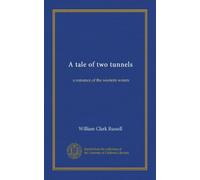 A tale of two tunnels: a romance of the western waters
