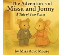 A Tale of Two Voices: The Adventures of Missa and Jonny