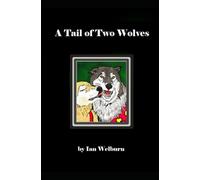 A Tale of Two Wolves: Book Three of The Gruncle Series