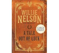 A Tale Out of Luck: A Novel