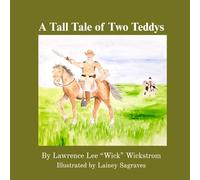 A Tall Tale of Two Teddys