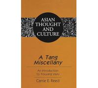 A Tang Miscellany: An Introduction to Youyang Zazu