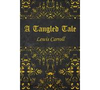 A Tangled Tale: illustrated