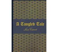 A Tangled Tale: illustrated