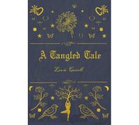 A Tangled Tale: illustrated