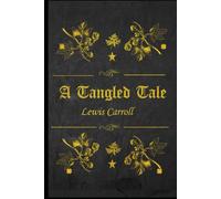 A Tangled Tale: illustrated