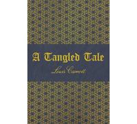 A Tangled Tale: illustrated