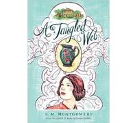 A Tangled Web by L M Montgomery L M Montgomery (Auteur)