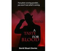 [(A Taste for Blood)] [ By (author) David Stuart Davies ] [July, 2013]