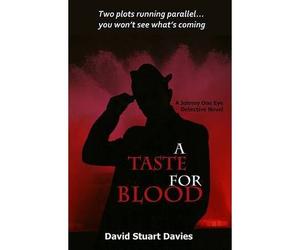 [(A Taste for Blood)] [ By (author) David Stuart Davies ] [July, 2013]