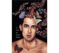 A Taste for Brown Bodies by Hiram Perez Hiram Perez (Auteur)