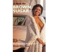 A Taste for Brown Sugar by Mireille MillerYoung Mireille MillerYoung (Auteur)