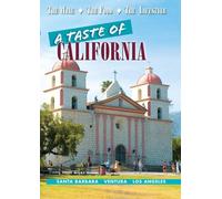 A Taste of California: Santa Barbara, Ventura, Los Angeles