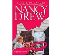 A Taste of Danger, Nancy Drew Series Carolyn Keene, Patrick Whelan (Auteur)