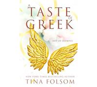 A Taste of Greek: Fast-paced, sexy, and magical high-stakes Greek Mythology Romantasy full of action and humor