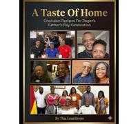 A Taste of Home Ghanaian Recipes for Roger’s Father’s Day Celebration