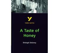 A Taste of Honey – York Notes GCSE English Literature Study Guide – Pour les examens 2026 et 2027