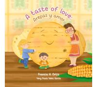 A Taste of Love: Arepas y Amor