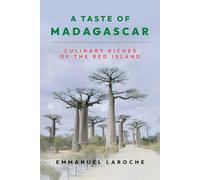 A Taste of Madagascar: Culinary Riches of the Red Island