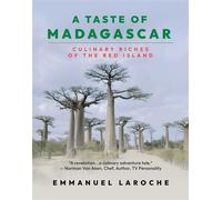 A Taste of Madagascar Culinary Riches of the Red Island - Emmanuel Laroche - Post Hill Press - ebook (ePub) - Livre