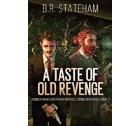 A Taste Of Old Revenge