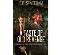 A Taste Of Old Revenge