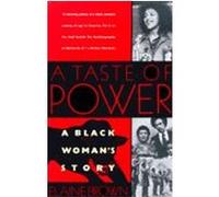 A Taste of Power: A Black Woman's Story Brown, Elaine (Auteur)