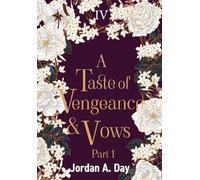 A Taste of Vengeance and Vows