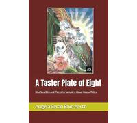 A Taster Plate of Eight: Bite Size Bits and Pieces to Sample 8 Cloud House Titles