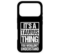 A Taurus Thing You Wouldn't Understand Astrology Zodiac Coque pour iPhone 17 Pro
