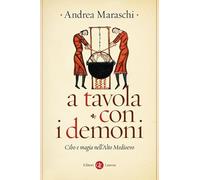 A tavola con i demoni. Cibo e magia nell'Alto Medioevo