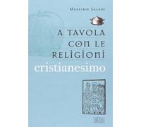 A tavola con le religioni. Cristianesimo