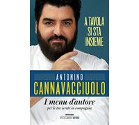 A tavola si sta insieme. I menu d'autore per le tue serate in compagnia