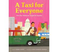 A Taxi for Everyone: How Roy Velásquez Fought for Equality (A Nonfiction History Picture Book for Kids)