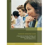 A Taxonomy For Learning, Teaching, And Assessing: A Revision Of Bloom'S Taxonomy Of Educational Objectives, Abridged Edition (Paperback) Lorin W Anderson, David R Krathwohl, Peter W Airasian, Kathleen