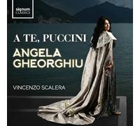 Angela Gheorghiu – A Te, Puccini – CD – Signum