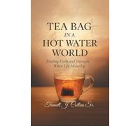 A Tea Bag Experience In A Hot Water World