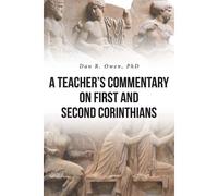 A Teacher's Commentary On First And Second Corinthians