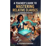 A Teacher's Guide to Mastering Relative Clauses