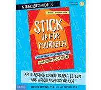 A Teachers Guide to Stick Up for Yourself by Gershen KaufmanLev Raphael Gershen KaufmanLev Raphael (Auteur)