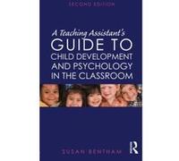 A Teaching Assistant's Guide to Child Development and Psychology in the Classroom Susan Bentham (Auteur)