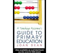 A Teaching Assistant's Guide To Primary Education
