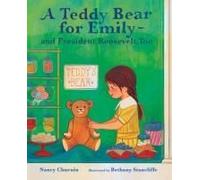 A Teddy Bear For Emily--And President Roosevelt, Too