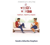 A Teen's Torch: Purpose Purity & Power