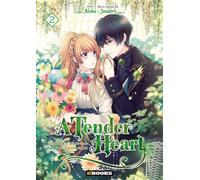 A Tender Heart T02 Comment je suis devenue la servante du Duc - Jooahri - kbooks - broché - Manga