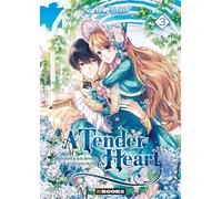 A Tender Heart T03 Comment je suis devenue la servante du Duc - Jooahri - kbooks - broché - Manga